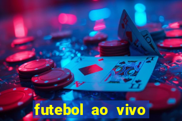 futebol ao vivo assistir no celular futemax